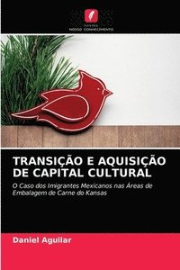 bokomslag Transicao E Aquisicao de Capital Cultural