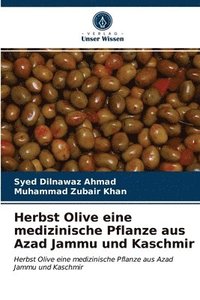 bokomslag Herbst Olive eine medizinische Pflanze aus Azad Jammu und Kaschmir