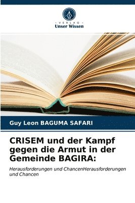 CRISEM und der Kampf gegen die Armut in der Gemeinde BAGIRA 1