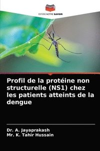 bokomslag Profil de la protine non structurelle (NS1) chez les patients atteints de la dengue