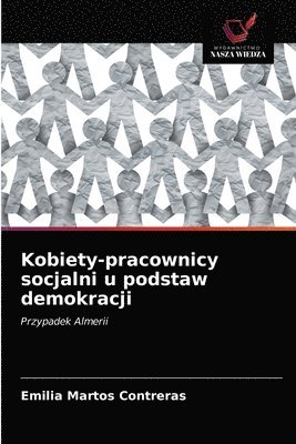 Kobiety-pracownicy socjalni u podstaw demokracji 1