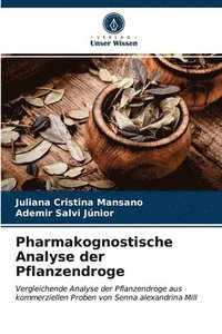 bokomslag Pharmakognostische Analyse der Pflanzendroge
