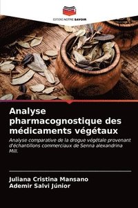 bokomslag Analyse pharmacognostique des mdicaments vgtaux