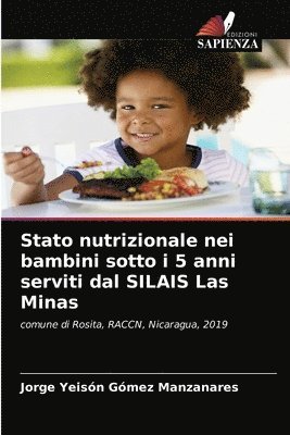 bokomslag Stato nutrizionale nei bambini sotto i 5 anni serviti dal SILAIS Las Minas