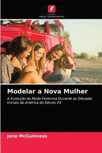 bokomslag Modelar a Nova Mulher