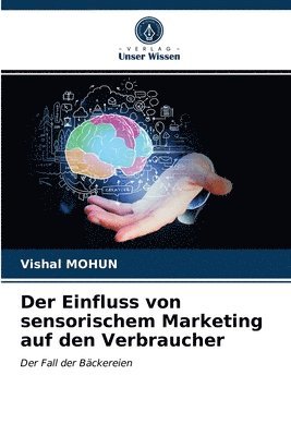 Der Einfluss von sensorischem Marketing auf den Verbraucher 1