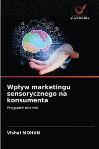 bokomslag Wplyw marketingu sensorycznego na konsumenta