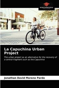 bokomslag La Capuchina Urban Project