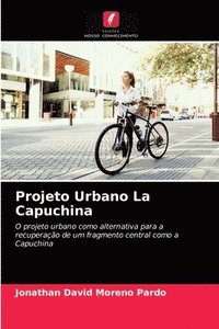 bokomslag Projeto Urbano La Capuchina