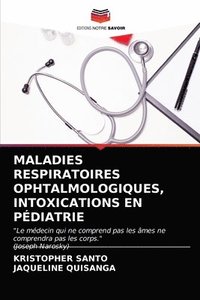 bokomslag Maladies Respiratoires Ophtalmologiques, Intoxications En Pdiatrie
