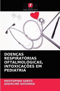bokomslag Doenas Respiratrias Oftalmolgicas, Intoxicaes Em Pediatria