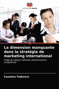 bokomslag La dimension manquante dans la stratgie de marketing international