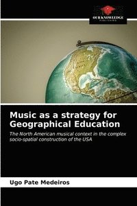 bokomslag Music as a strategy for Geographical Education