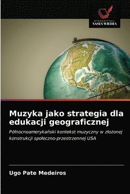 bokomslag Muzyka jako strategia dla edukacji geograficznej