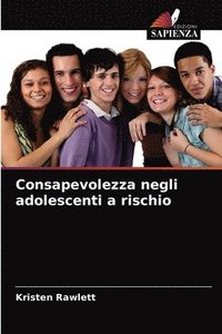 bokomslag Consapevolezza negli adolescenti a rischio