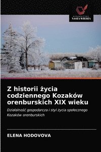 bokomslag Z historii &#380;ycia codziennego Kozakw orenburskich XIX wieku