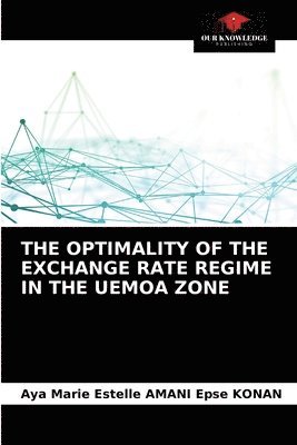 bokomslag The Optimality of the Exchange Rate Regime in the Uemoa Zone