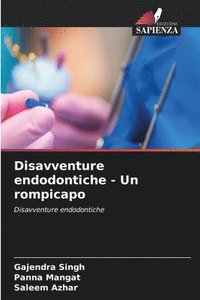 bokomslag Disavventure endodontiche - Un rompicapo