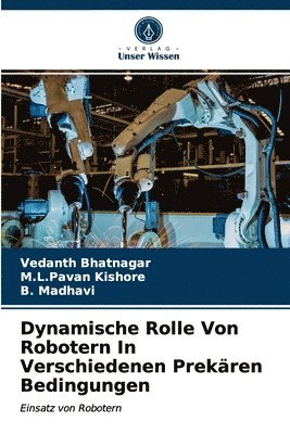 Dynamische Rolle Von Robotern In Verschiedenen Prekren Bedingungen 1