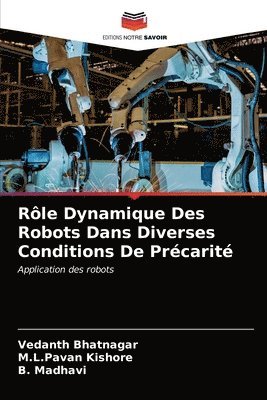 Rle Dynamique Des Robots Dans Diverses Conditions De Prcarit 1