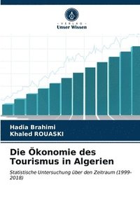 bokomslag Die konomie des Tourismus in Algerien