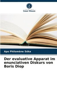 bokomslag Der evaluative Apparat im enunciativen Diskurs von Boris Diop