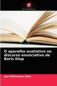 bokomslag O aparelho avaliativo no discurso enunciativo de Boris Diop
