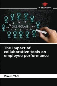bokomslag The impact of collaborative tools on employee performance