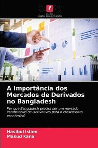 bokomslag A Importncia dos Mercados de Derivados no Bangladesh