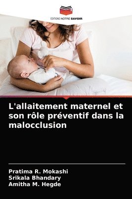 bokomslag L'allaitement maternel et son rle prventif dans la malocclusion