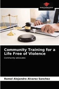 bokomslag Community Training for a Life Free of Violence
