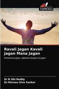 bokomslag Ravali Jagan Kavali Jagan Mana Jagan