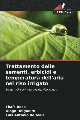 bokomslag Trattamento delle sementi, erbicidi e temperatura dell'aria nel riso irrigato