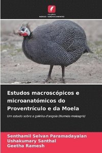 bokomslag Estudos macroscpicos e microanatmicos do Proventrculo e da Moela