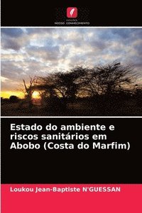 bokomslag Estado do ambiente e riscos sanitarios em Abobo (Costa do Marfim)