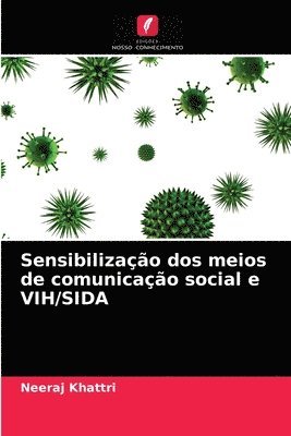 Sensibilizacao dos meios de comunicacao social e VIH/SIDA 1