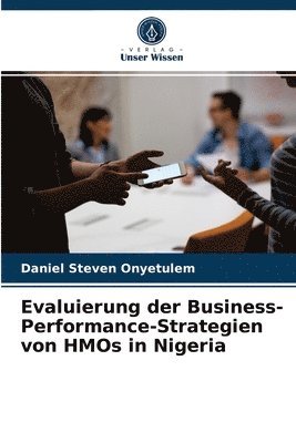 Evaluierung der Business-Performance-Strategien von HMOs in Nigeria 1
