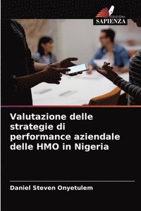 bokomslag Valutazione delle strategie di performance aziendale delle HMO in Nigeria