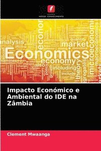 bokomslag Impacto Economico e Ambiental do IDE na Zambia