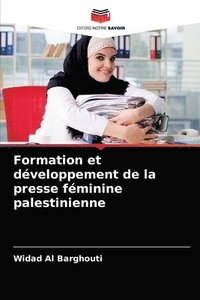 bokomslag Formation et developpement de la presse feminine palestinienne
