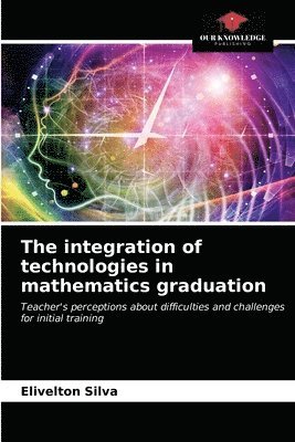 The integration of technologies in mathematics graduation 1