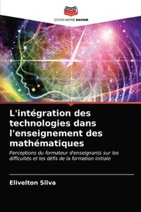 bokomslag L'intgration des technologies dans l'enseignement des mathmatiques