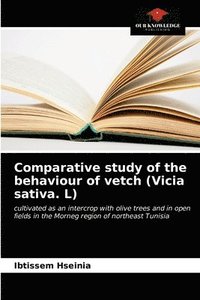 bokomslag Comparative study of the behaviour of vetch (Vicia sativa. L)