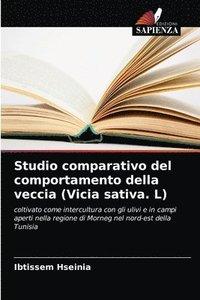 bokomslag Studio comparativo del comportamento della veccia (Vicia sativa. L)