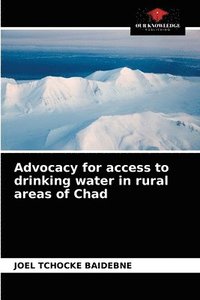 bokomslag Advocacy for access to drinking water in rural areas of Chad