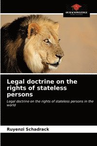 bokomslag Legal doctrine on the rights of stateless persons