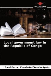 bokomslag Local government law in the Republic of Congo