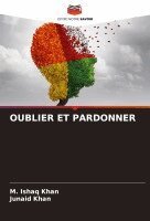 Oublier Et Pardonner