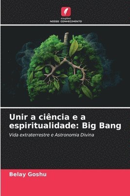 bokomslag Unir a cincia e a espiritualidade