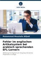 Muhammad Moustafa Alqadi, Muhammad Moustafa AlQadi - Fehler im englischen Artikelsystem bei arabisch sprechenden EFL-Lernern, Häftad